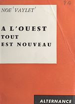 Download this eBook À l'Ouest tout est nouveau