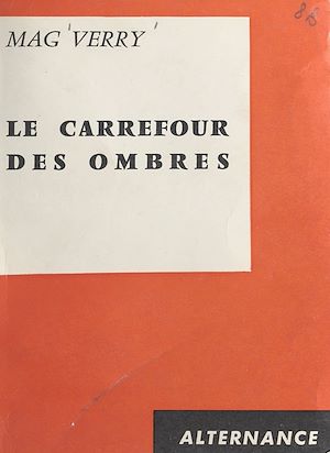 Téléchargez le livre :  Le carrefour des ombres