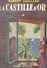 Télécharger le livre :  La castille d'or