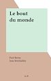 Télécharger le livre :  Le bout du monde