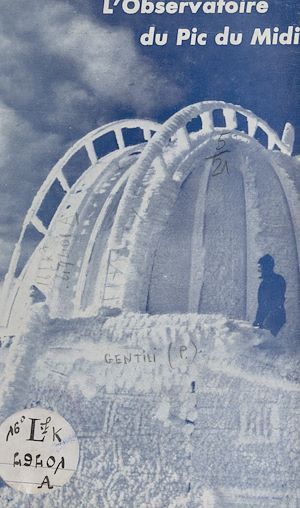 Téléchargez le livre :  L'observatoire du Pic du Midi