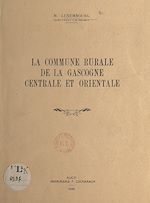 Télécharger le livre :  La commune rurale de la Gascogne centrale et orientale