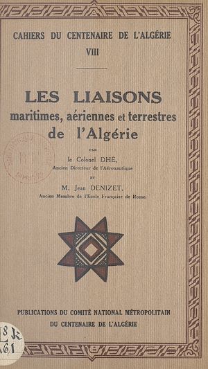 Téléchargez le livre :  Les liaisons maritimes, aériennes et terrestres de l'Algérie