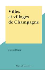 Télécharger le livre :  Villes et villages de Champagne
