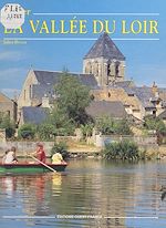 Télécharger le livre :  Aimer la vallée du Loir