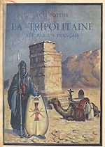Download this eBook La Tripolitaine vue par un Français