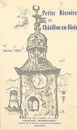 Télécharger le livre :  Petite histoire de Châtillon-en-Diois