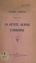 Télécharger le livre :  Sentiers lorrains : la petite Suisse lorraine (1)