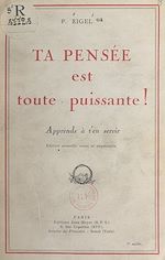 Télécharger le livre :  Ta pensée est toute puissante !