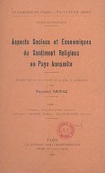 Télécharger le livre :  Aspects sociaux et économiques du sentiment religieux en Pays annamite