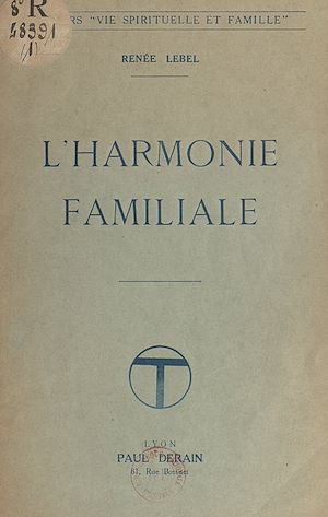 Téléchargez le livre :  L'harmonie familiale