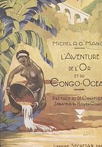 Télécharger le livre :  L'aventure de l'or et du Congo-Océan