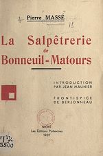 Télécharger le livre :  La Salpêtrerie de Bonneuil-Matours