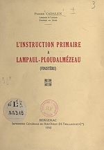 Télécharger le livre :  L'instruction primaire à Lampaul-Ploudalmézeau (Finistère)
