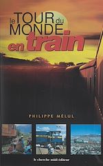 Télécharger le livre :  Le tour du monde en train
