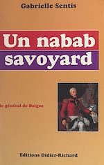 Télécharger le livre :  Un nabab savoyard : le général de Boigne (1751-1830)
