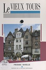 Télécharger le livre :  Le vieux Tours