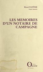 Télécharger le livre :  Les mémoires d'un notaire de campagne