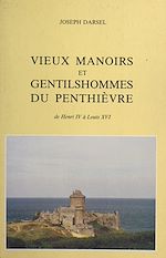 Télécharger le livre :  Vieux manoirs et gentilshommes du Penthièvre