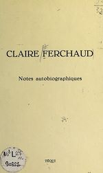 Télécharger le livre :  Notes autobiographiques, 1896-1972