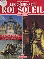Télécharger le livre :  Les chemins du Roi Soleil