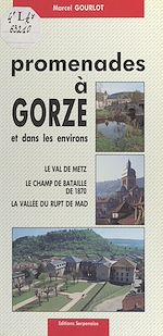 Télécharger le livre :  Promenades à Gorze et dans les environs