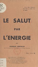 Télécharger le livre :  Le salut par l'énergie