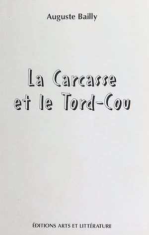 Téléchargez le livre :  La carcasse et le tord-cou