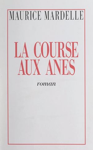 Téléchargez le livre :  La course aux ânes