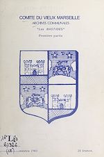 Télécharger le livre :  Les bastides, joyaux du terroir marseillais : Sainte-Marguerite (1)