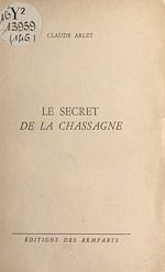 Télécharger le livre :  Le secret de La Chassagne