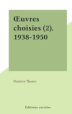 Télécharger le livre :  Œuvres choisies (2). 1938-1950