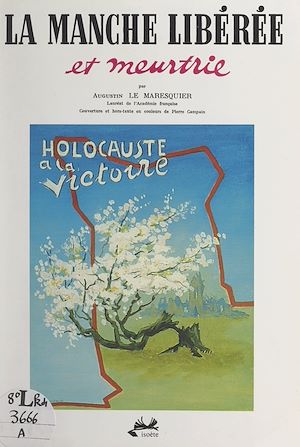 Téléchargez le livre :  La Manche libérée et meurtrie