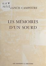 Télécharger le livre :  Les mémoires d'un sourd