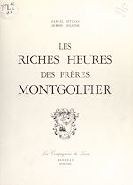 Télécharger le livre :  Les riches heures des frères Montgolfier