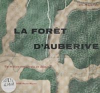 Téléchargez le livre :  La forêt d'Auberive