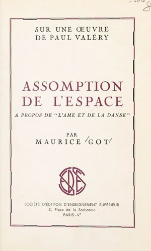 Téléchargez le livre :  Sur une œuvre de Paul Valéry : assomption de l'espace, à propos de "L'âme et la danse"