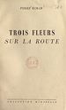 Télécharger le livre :  Trois fleurs sur la route