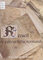 Télécharger le livre :  Recueil de paléographie normande