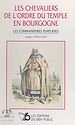 Télécharger le livre :  Les chevaliers de l'Ordre du Temple en Bourgogne