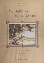 Télécharger le livre :  Aux jardins de la Loire