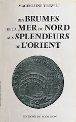 Download this eBook Des brumes de la mer du Nord aux splendeurs de l'Orient