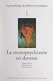 Télécharger le livre :  La neuropsychiatrie en devenir