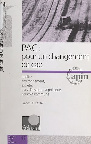 Téléchargez le livre :  PAC : pour un changement de cap