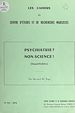 Télécharger le livre :  Psychiatrie ? non-science ! (impubliables)