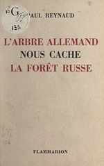 Télécharger le livre :  L'arbre allemand nous cache la forêt russe