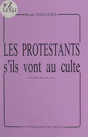Téléchargez le livre :  Les Protestants, s'ils vont au culte