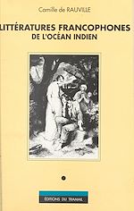 Télécharger le livre :  Littératures francophones de l'Océan Indien
