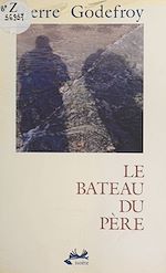 Télécharger le livre :  Le bateau du père