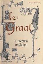 Télécharger le livre :  Le Graal au XIIe siècle